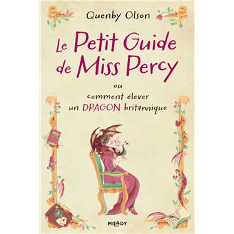 On peut voir Miss Percy assise sur un fauteuil en train de boire une tasse de thé. Un dragon rouge de la taille d'un gros chat est monté sur ses épaules